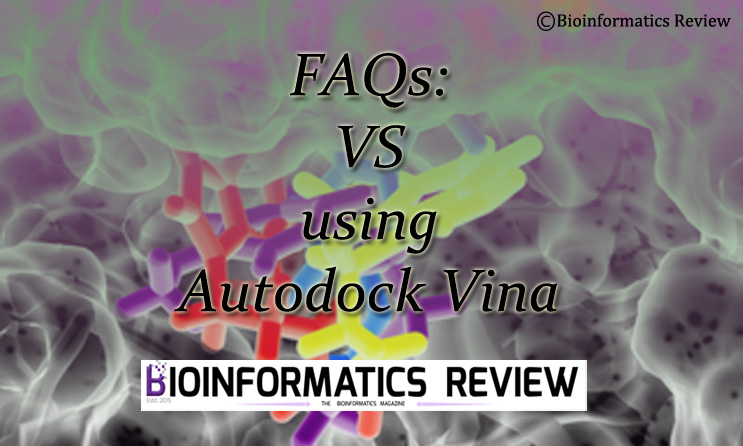 Virtual Screening using Autodock Vina: Virtual Screening: Frequently Asked Questions & Answers for Starters